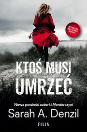 Kto musi umrze, Sarah A. Denzil