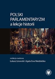 Polski parlamentaryzm a lekcje historii, 
