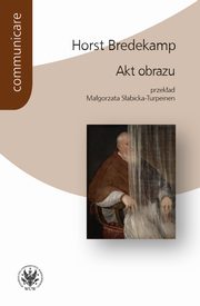 Akt obrazu, Horst Bredekamp