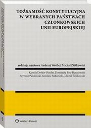 Tosamo konstytucyjna w wybranych pastwach czonkowskich Unii Europejskiej, Andrzej Wrbel, Micha Zikowski