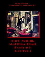 Postrach Londynu, Kurt Matull, Matthias Blank