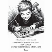 Krzywki matematyczne dla dzieci w modszym wieku szkolnym, Feliksa Piechota, Emilia Grzesiak
