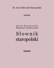 M. Arcta Sownik staropolski, Antoni Krasnowolski, Wadysaw Niedwiedzki