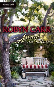 Apetyt na mio, Robyn Carr