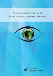 ksiazka tytu: wiat bliski i wiat daleki w staropolskich przestrzeniach - 10 Proksemika w mistyce oblubieczej Bonawentury Siewierzanina autor: 