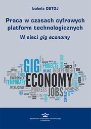 Praca w czasach cyfrowych platform technologicznych, Izabela Ostoj