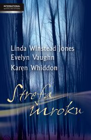 ksiazka tytu: Strefa mroku autor: Linda Winstead Jones, Evelyn Vaughn, Karen Whiddon