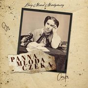 ksiazka tytu: Panna moda czeka autor: Lucy Maud Montgomery