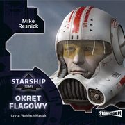 Starship. Tom 5. Okrt flagowy, Mike Resnick