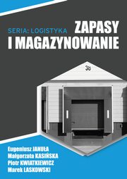 Zapasy i magazynowanie, Piotr Kwiatkiewicz, Eugeniusz Janua, Magorzata Kasiska, Marek Laskowski