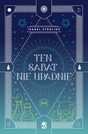 Ten sabat nie upadnie, Isabel Sterling