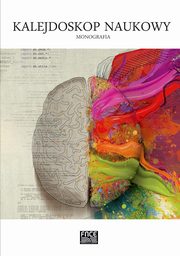 KALEJDOSKOP NAUKOWY. MONOGRAFIA, 