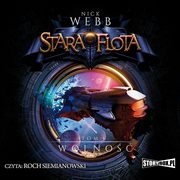 Stara Flota. Tom 6. Wolno, Nick Webb