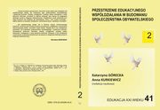 Przestrzenie edukacyjnego wspdziaania w budowaniu spoeczestwa obywatelskiego t.2, 