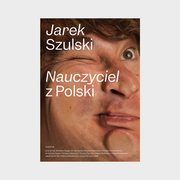 Nauczyciel z Polski, Jarek Szulski