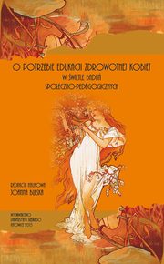 O potrzebie edukacji zdrowotnej kobiet, 