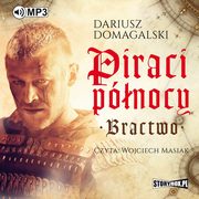 Piraci Pnocy. Bractwo, Dariusz Domagalski