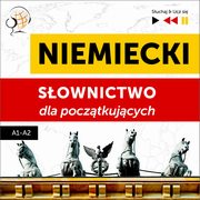 Niemiecki. Sownictwo dla pocztkujcych ? Suchaj & Ucz si (Poziom A1 ? A2), Dorota Guzik