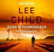 Echo w pomieniach, Lee Child