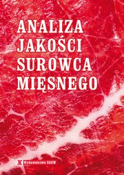 Analiza jakoci surowca misnego, Praca Zbiorowa Pod Redakcj Beaty Kuczyskiej