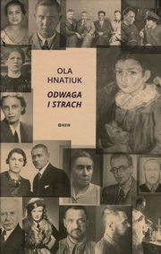 ksiazka tytu: Odwaga i strach autor: Ola Hnatiuk