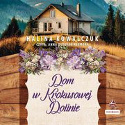 Dom w Krokusowej Dolinie, Halina Kowalczuk