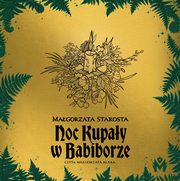 Noc Kupay w Babiborze, Magorzata Starosta