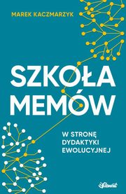 Szkoa memw, Marek Kaczmarzyk