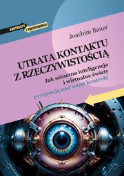 Utrata kontaktu z rzeczywistoci, Joachim Bauer