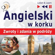 Angielski w korku. Przydatne zwroty i zdania w podry, Dorota Guzik