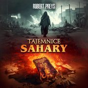 Tajemnice Sahary, Robert Preys