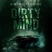 Dirty Mind, Kinga Litkowiec