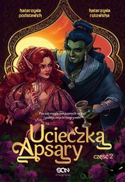 Ucieczka Apsary. Cz 2, Katarzyna Rutowska, Katarzyna Podstawek