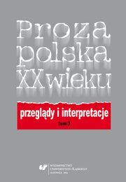 ksiazka tytu: Proza polska XX wieku. Przegldy i interpretacje. T. 3: Centrum i pogranicza literatury - 01 W piekle heteroseksualizmu, O mskiej przyjani w powieci Zbigniewa Grabowskiego Ciszy lasu i twojej ciszy autor: 