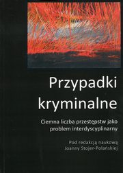 Przypadki kryminalne, autor zbiorowy