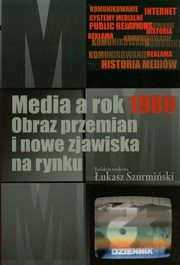 Media a rok 1989, ukasz Szurmiski