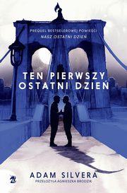 Ten pierwszy ostatni dzie, Adam Silvera