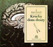 Kruchy dom duszy, Jrgen Thorwald