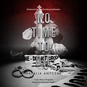 No Time To Die, Natalia Antczak