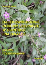 Dalekowschodnie roliny lecznicze w ogrdku i na dziace, Andrzej Sarwa