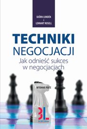 ksiazka tytu: Techniki negocjacji autor: Lennart Rosell, Bjorn Lunde