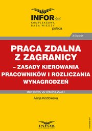 Praca zdalna z zagranicy ? zasady kierowania pracownikw i rozliczania wynagrodze, Alicja Kozowska