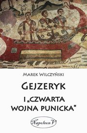 Gejzeryk i czwarta wojna punicka, Marek Wilczyski