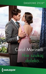 Nie szukaj daleko?, Carol Marinelli