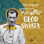 Fiedler. Gd wiata, Piotr Bojarski