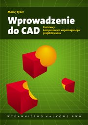 ksiazka tytu: Wprowadzenie do CAD autor: Maciej Sydor