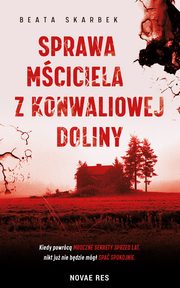Sprawa Mciciela z Konwaliowej Doliny, Beata Skarbek