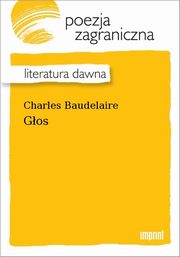 ksiazka tytu: Gos autor: Charles Baudelaire