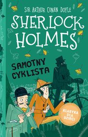 Sherlock Holmes. Tom 23. Samotny cyklista, Arthur Conan Doyle