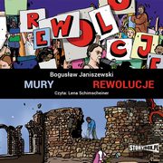 Mury. Rewolucje, Bogusaw Janiszewski